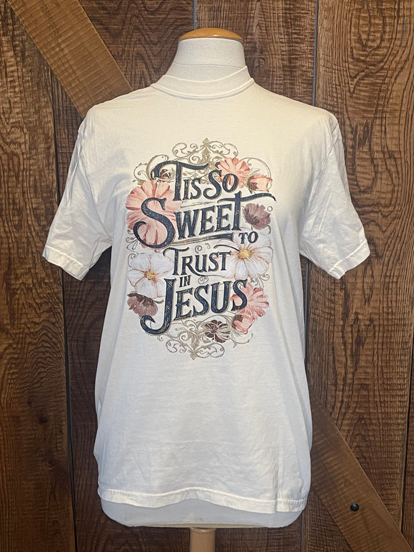 It’s so Sweet to Trust Jesus Tee